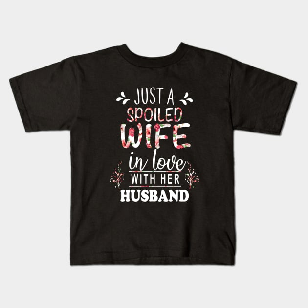 Just A Spoiled Wife Kids T-Shirt by dieukieu81